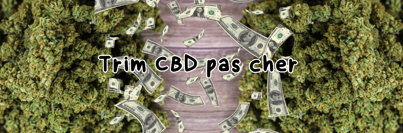 Trim CBD pas cher