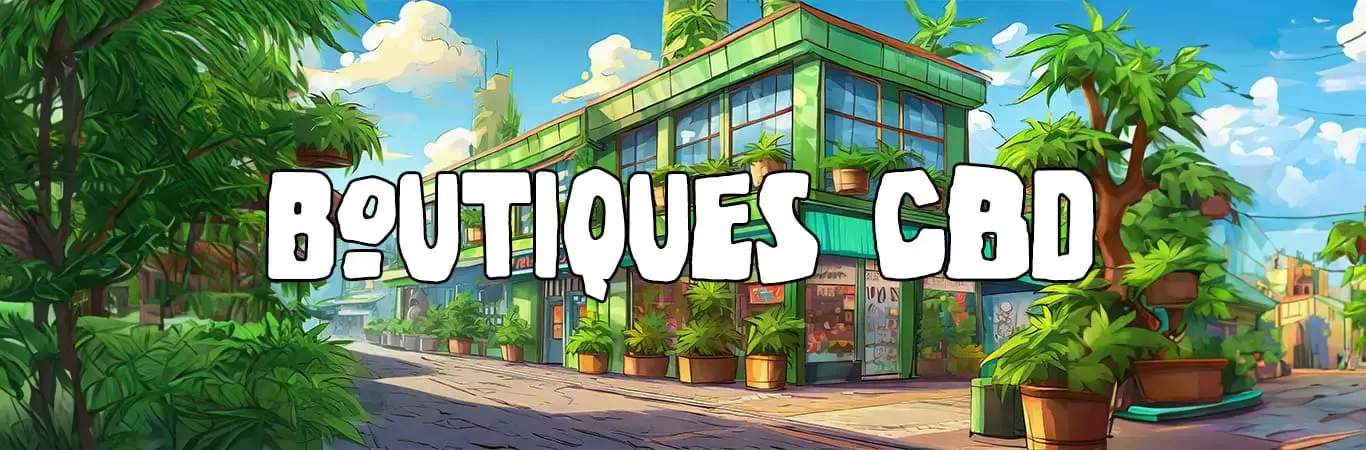 Boutiques CBD : Trouvez les meilleurs produits CBD de qualité