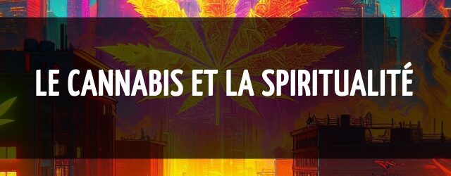 Le cannabis et la spiritualité