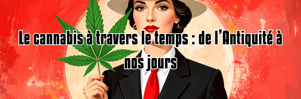 Le cannabis dans le temps